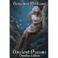 Ancient Dreams Omnibus Edition - Paperback