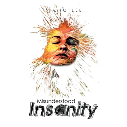 Misunderstood Insanity - Paperback