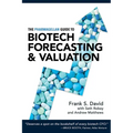 The Pharmagellan Guide to Biotech Forecasting and Valuation - Paperback