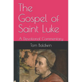 The Gospel of Saint Luke: A Devotional Commentary - Paperback