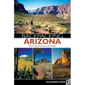 Backpacking Arizona: From Deep Canyons to Sky Islands - Paperback