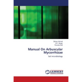 Manual On Arbuscular Mycorrhizae - Paperback