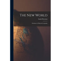 The new World; Problems in Political Geography