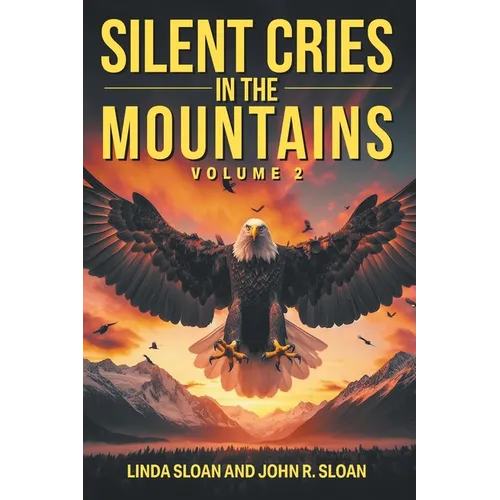 Silent Cries in the Mountains: Volume 2 - Paperback