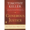 Generous Justice: How God's Grace Makes Us Just - Paperback