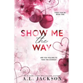 Show Me the Way (Alternate Paperback) - Paperback