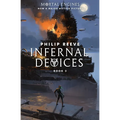 Infernal Devices (Mortal Engines, Book 3): Volume 3 - Paperback