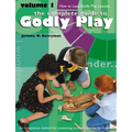 Godly Play Volume 1: How to Lead Godly Play Lessons - Paperback