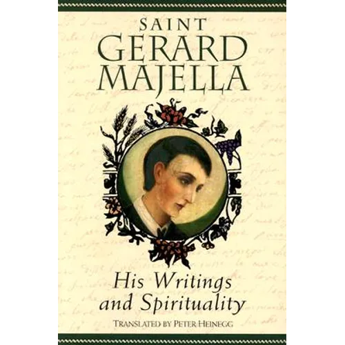 Saint Gerard Majella: His Writings and Spirituality - Paperback