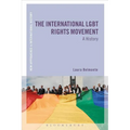 The International LGBT Rights Movement: A History - Paperback