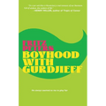 Boyhood with Gurdjieff - Paperback