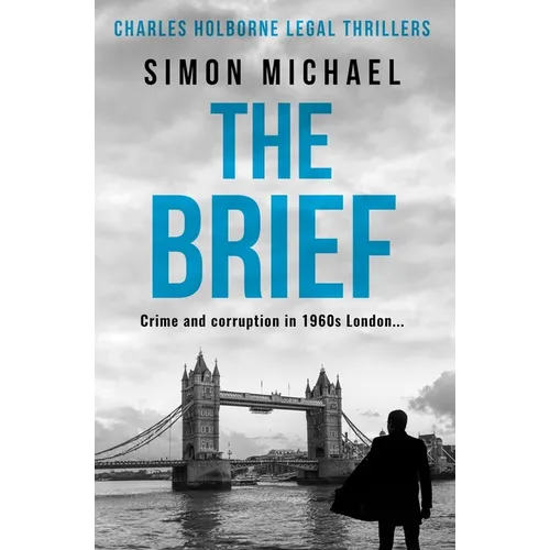 The Brief: Crime and corruption in 1960s London