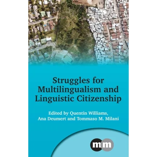 Struggles for Multilingualism and Linguistic Citizenship - Paperback