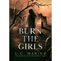 Burn the Girls - Hardcover