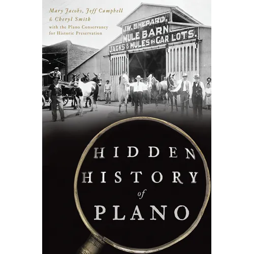 Hidden History of Plano