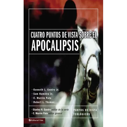 El Cuatro Puntos de Vista Sobre El Apocalipsis - Paperback