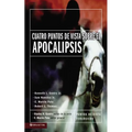 El Cuatro Puntos de Vista Sobre El Apocalipsis - Paperback