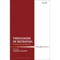 Theologies of Retrieval: An Exploration and Appraisal - Paperback