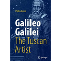 Galileo Galilei, the Tuscan Artist - Paperback