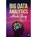 Big Data Analytics Made Easy - Paperback