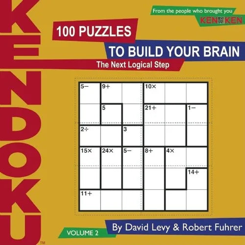 Kendoku, Volume 2: 100 Puzzles to Build Your Brain - Paperback