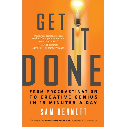 Get It Done: From Procrastination to Creative Genius in 15 Minutes a Day - Paperback