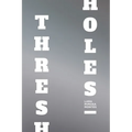 Thresholes - Paperback