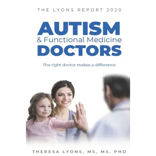 The Lyons Report 2020: Autism and Functional Medicine Doctors - Paperback