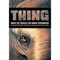 Thing: Inside the Struggle for Animal Personhood - Paperback