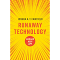 Runaway Technology - Paperback