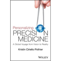 Personalizing Precision Medicine: A Global Voyage from Vision to Reality - Paperback