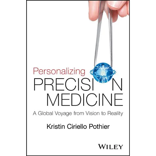 Personalizing Precision Medicine: A Global Voyage from Vision to Reality - Paperback