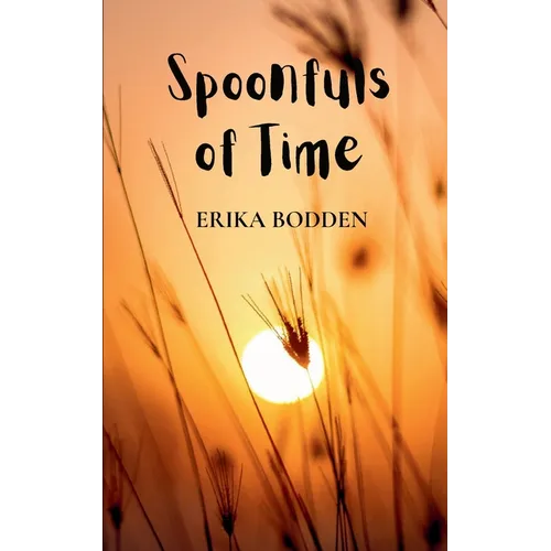 Spoonfuls of Time - Paperback