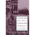 Constructing the Self, Constructing America: A Cultural History of Psychotherapy - Paperback