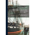 American History Before 1877
