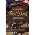 First Dark: A Buffalo Soldier's Story - Sesquicentennial Edition