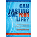 Can Fasting Save Your Life? - Hardcover