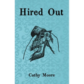 Hired Out