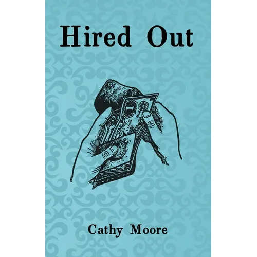 Hired Out
