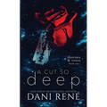 A Cut so Deep (Thornes & Roses Book One): Limited Edition - Paperback