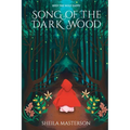 Song of the Dark Wood - Paperback