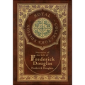 Narrative of the Life of Frederick Douglass (Royal Collector's Edition) (Annotated) (Case Laminate Hardcover with Jacket)