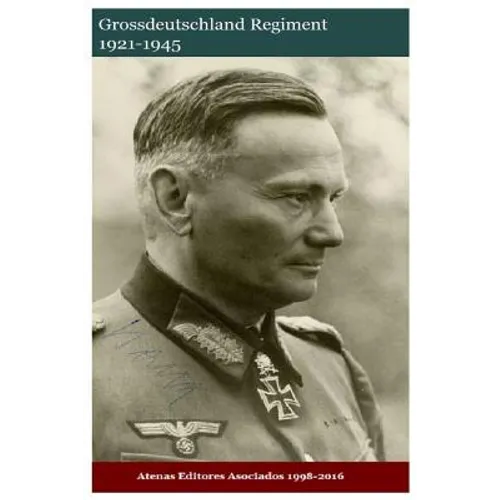 Grossdeutschland Regiment 1921-1945
