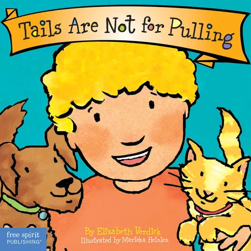 Tails Are Not for Pulling Board Book - Board Book