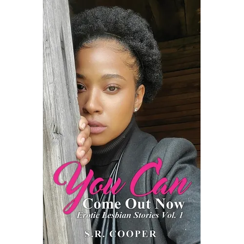 You Can Come Out Now - Paperback