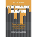 Performance Behavior: The lean methodology for continuously improving performance behavior - Paperback