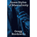 Some Styles of Masculinity - Paperback