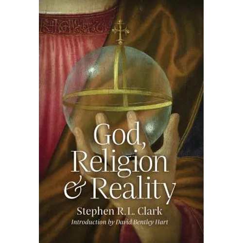 God, Religion and Reality - Hardcover