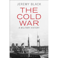 The Cold War: A Military History