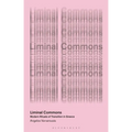 Liminal Commons: Modern Rituals of Transition in Greece - Hardcover